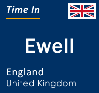 Current local time in Ewell, England, United Kingdom