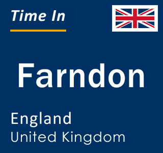 Current local time in Farndon, England, United Kingdom