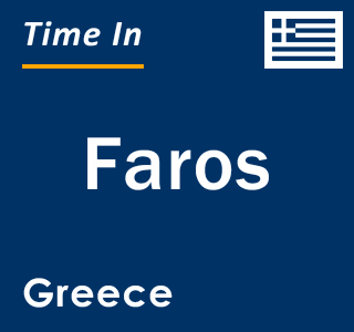 Current local time in Faros, Greece