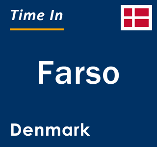 Current local time in Farso, Denmark