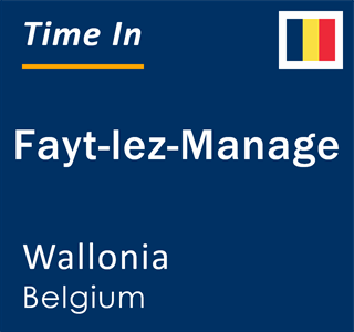 Current local time in Fayt-lez-Manage, Wallonia, Belgium