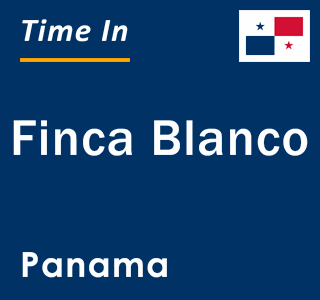 Current local time in Finca Blanco, Panama
