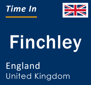 Current local time in Finchley, England, United Kingdom