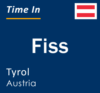 Current local time in Fiss, Tyrol, Austria