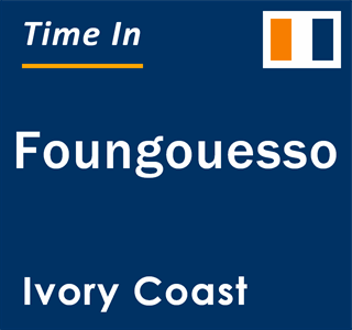 Current local time in Foungouesso, Ivory Coast