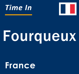 Current local time in Fourqueux, France