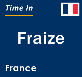 Current local time in Fraize, France