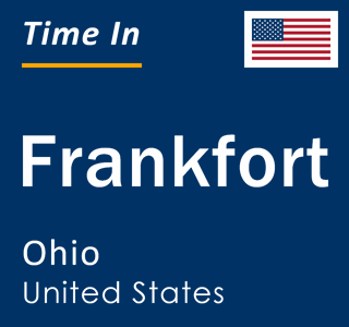 Current local time in Frankfort, Ohio, United States