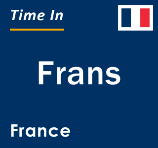 Current local time in Frans, France