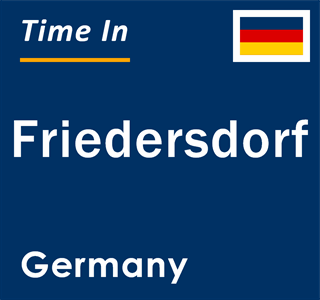 Current local time in Friedersdorf, Germany