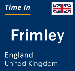 Current local time in Frimley, England, United Kingdom