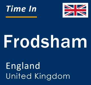 Current local time in Frodsham, England, United Kingdom