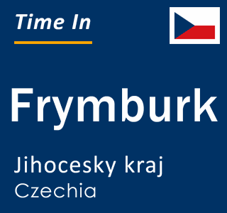 Current local time in Frymburk, Jihocesky kraj, Czechia