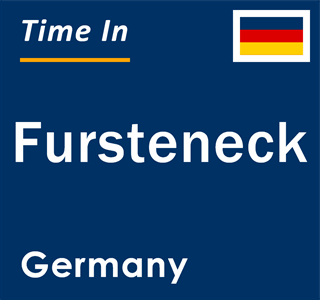 Current local time in Fursteneck, Germany