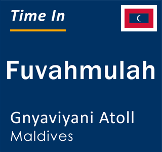 Current local time in Fuvahmulah, Gnyaviyani Atoll, Maldives