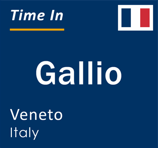 Current local time in Gallio, Veneto, Italy