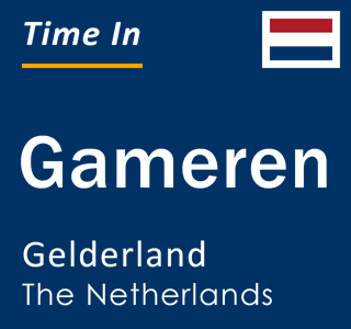 Current local time in Gameren, Gelderland, The Netherlands