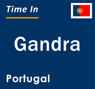 Current local time in Gandra, Portugal
