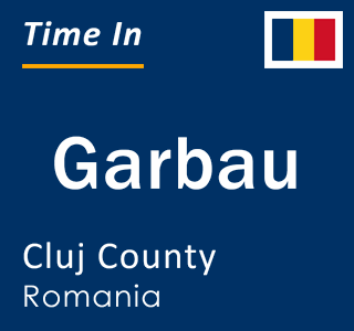Current local time in Garbau, Cluj County, Romania