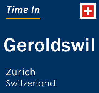 Current local time in Geroldswil, Zurich, Switzerland