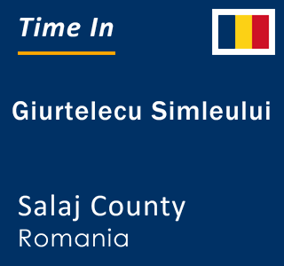 Current local time in Giurtelecu Simleului, Salaj County, Romania