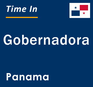 Current local time in Gobernadora, Panama