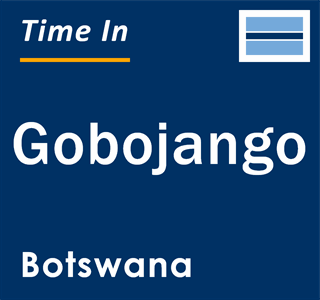 Current local time in Gobojango, Botswana
