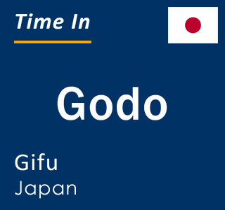 Current local time in Godo, Gifu, Japan