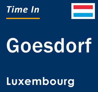 Current local time in Goesdorf, Luxembourg