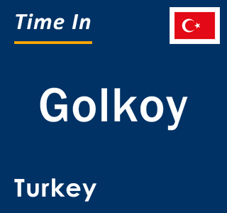 Current local time in Golkoy, Turkey
