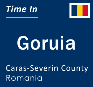 Current local time in Goruia, Caras-Severin County, Romania
