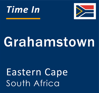 Current local time in Grahamstown, Eastern Cape, South Africa
