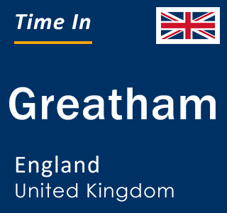 Current local time in Greatham, England, United Kingdom