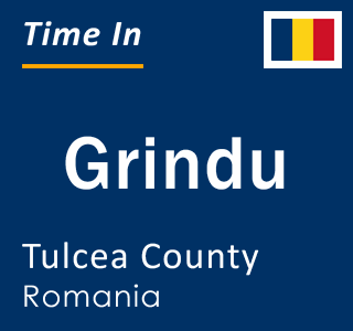 Current local time in Grindu, Tulcea County, Romania