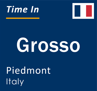 Current local time in Grosso, Piedmont, Italy
