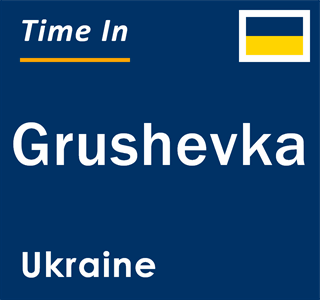 Current local time in Grushevka, Ukraine