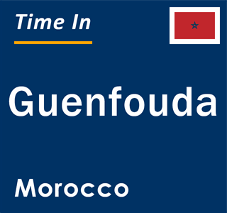Current local time in Guenfouda, Morocco