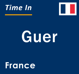 Current local time in Guer, France