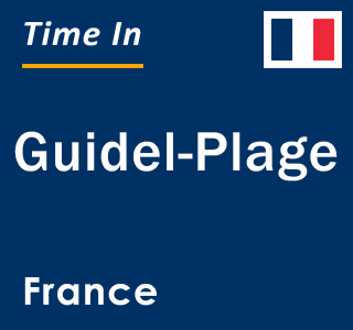 Current local time in Guidel-Plage, France