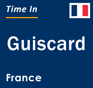 Current local time in Guiscard, France