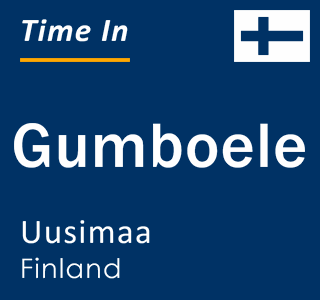 Current local time in Gumboele, Uusimaa, Finland