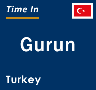 Current local time in Gurun, Turkey