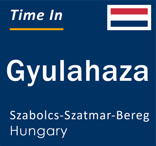 Current local time in Gyulahaza, Szabolcs-Szatmar-Bereg, Hungary
