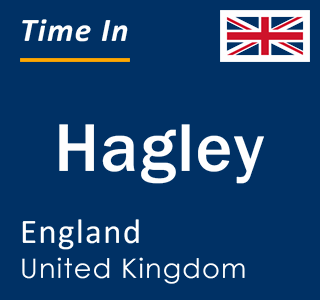 Current local time in Hagley, England, United Kingdom