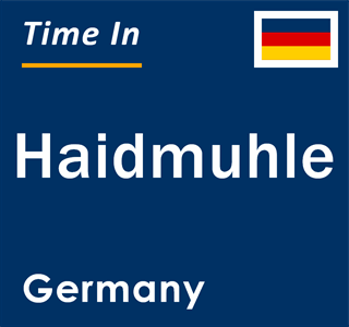 Current local time in Haidmuhle, Germany