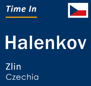 Current local time in Halenkov, Zlin, Czechia