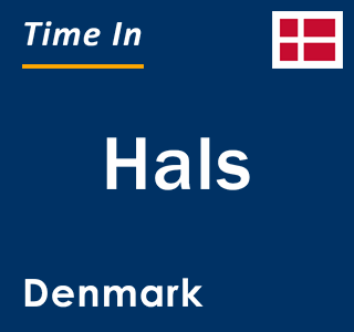 Current local time in Hals, Denmark