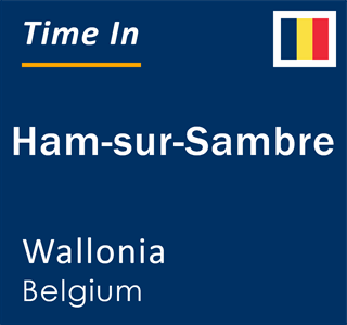 Current local time in Ham-sur-Sambre, Wallonia, Belgium