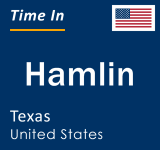 Current local time in Hamlin, Texas, United States