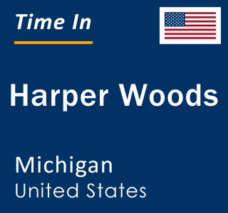 Current local time in Harper Woods, Michigan, United States
